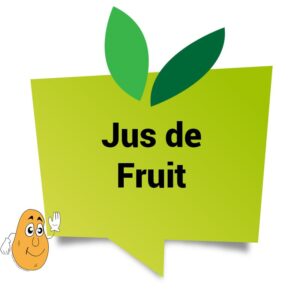 Jus de Fruit et sirop